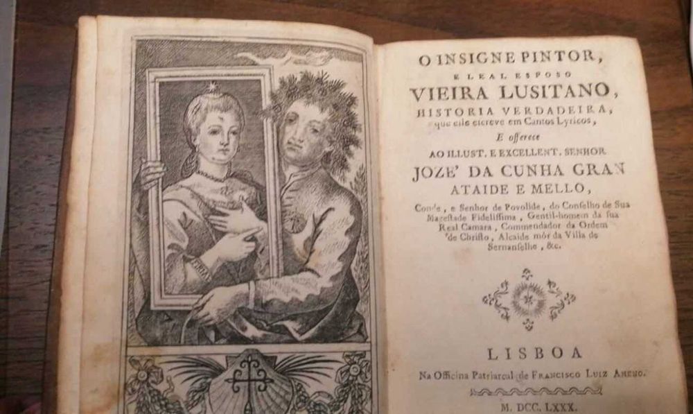 O Insigne Pintor e Leal Esposo Vieira Lusitano. 1780 1ªEdição
