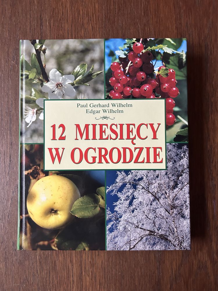 12 miesięcy w ogrodzie książka ogrodnictwo