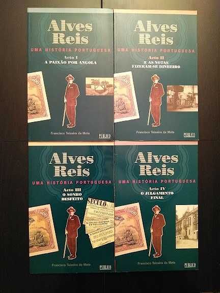 Francisco Teixeira da Mota - Alves Reis - Uma História Portuguesa