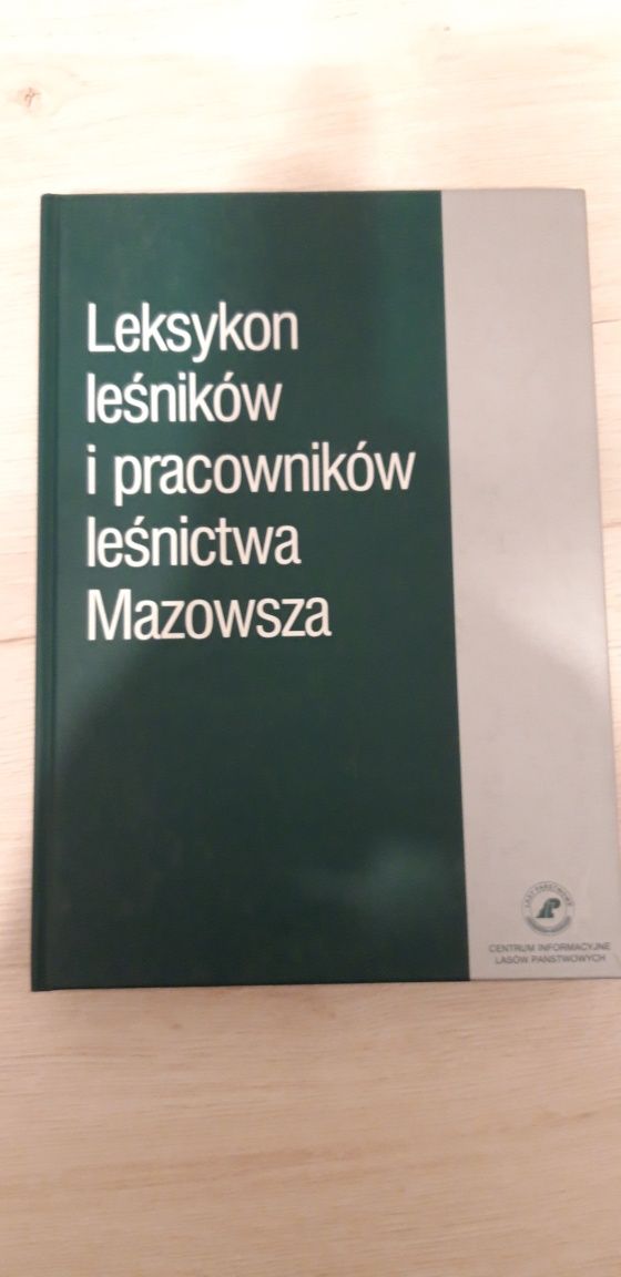 Leksykon leśników i pracowników leśnictwa Mazowsza