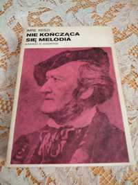 "Nie kończąca się melodia, opowieść o Wagnerze" Imre Keszi