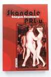Grzegorz Sieczkowski - Skandale PRL-u