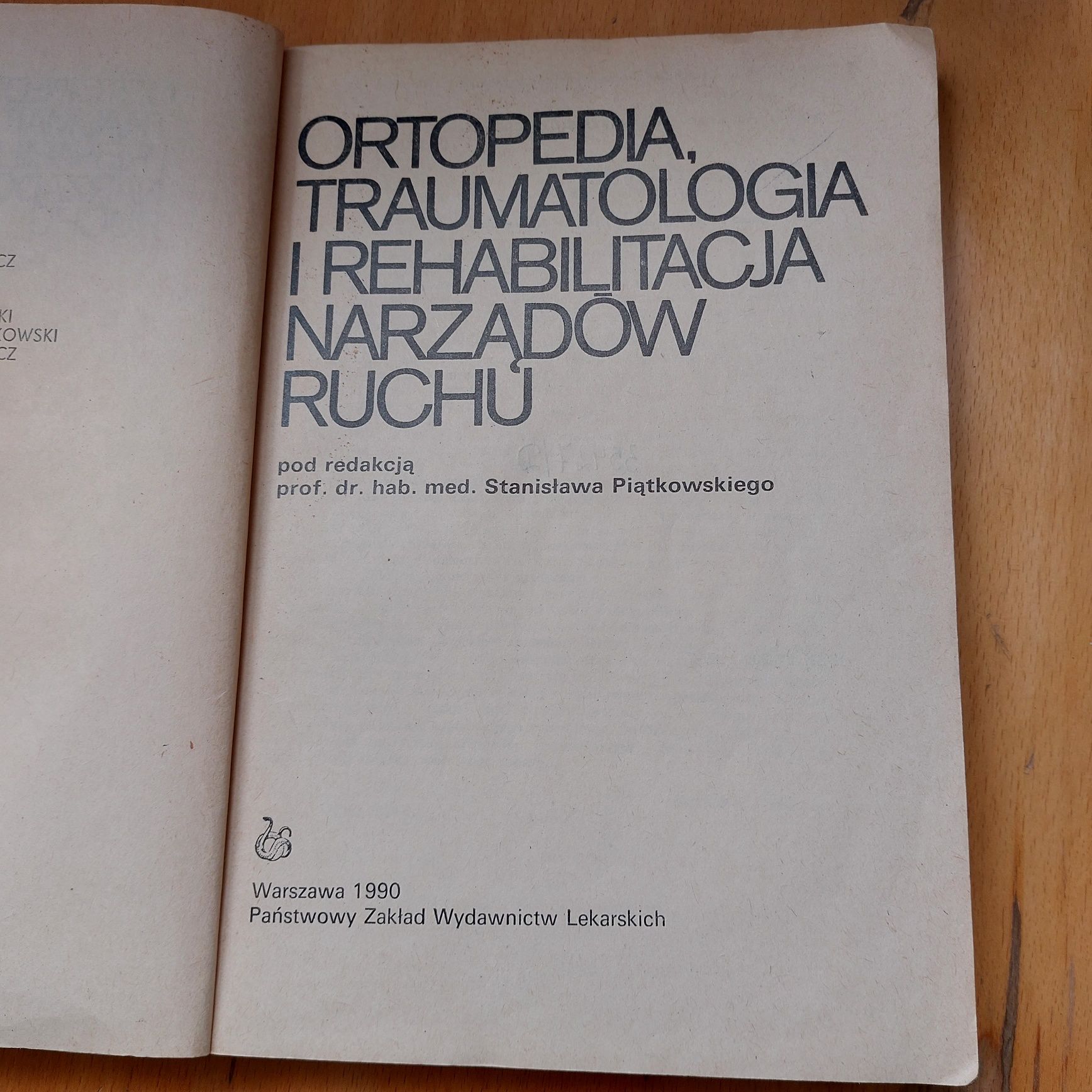 Ortopedia, traumatologia i rehabilitacja narządów ruchu S. Piątkowski