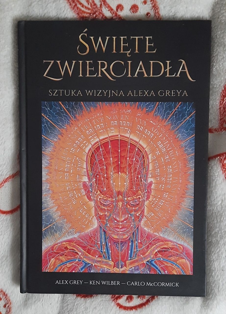 Alex Grey Święte Zwierciadła