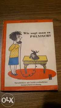 Wie sagt man es Polish? Rozmówki niemiecko-polskie.Janusz Turczyński