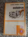 Soeiro Pereira Gomes, Esteiros