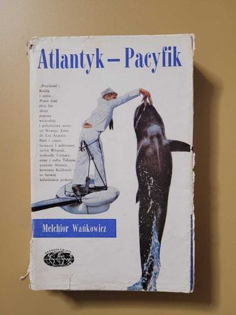 Atlantyk-Pacyfik Melchior Wańkowicz
