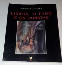 Lisboa, O Fado e os Fadistas - Eduardo Sucena