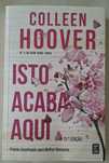 Livro "Isto Acaba Aqui" de Collen Hoover