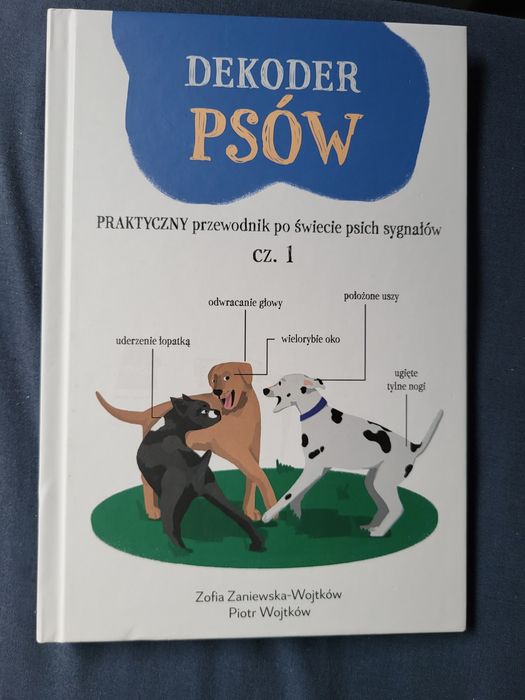 Dekoder psów praktyczny poradnik po świecie psich sygnałów - Wojtków