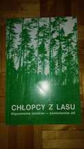 Chłopcy z lasu. Wspomnienia leśników kombatantów AK