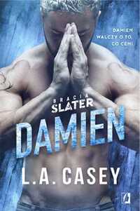 Bracia Slater. Damien - L.A. Casey