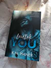 Love ink you k. N. Haner