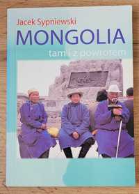 Jacek Sypniewski - Mongolia tam i z powrotem