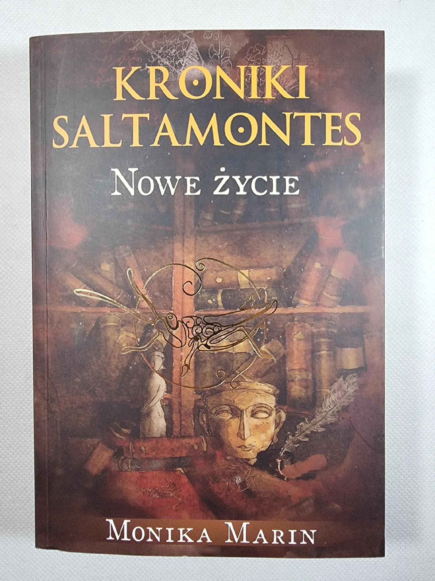 Nowe Życie / Kroniki Saltamontes Tom 3 / Monika Marin