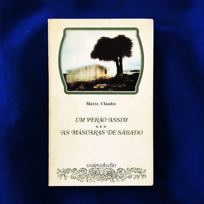 Mário Cláudio UM VERÃO ASSIM (+ AS MÁSCARAS DE SÁBADO) 1982 (assinado)