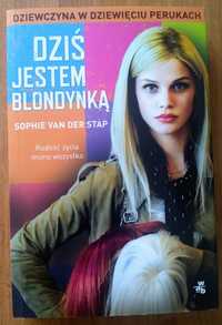 Dziś jestem blondynką - Sophie van der Stap