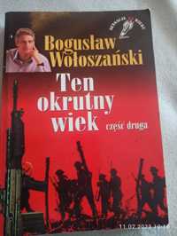 Ten okrutny wiek, B. Wołoszański