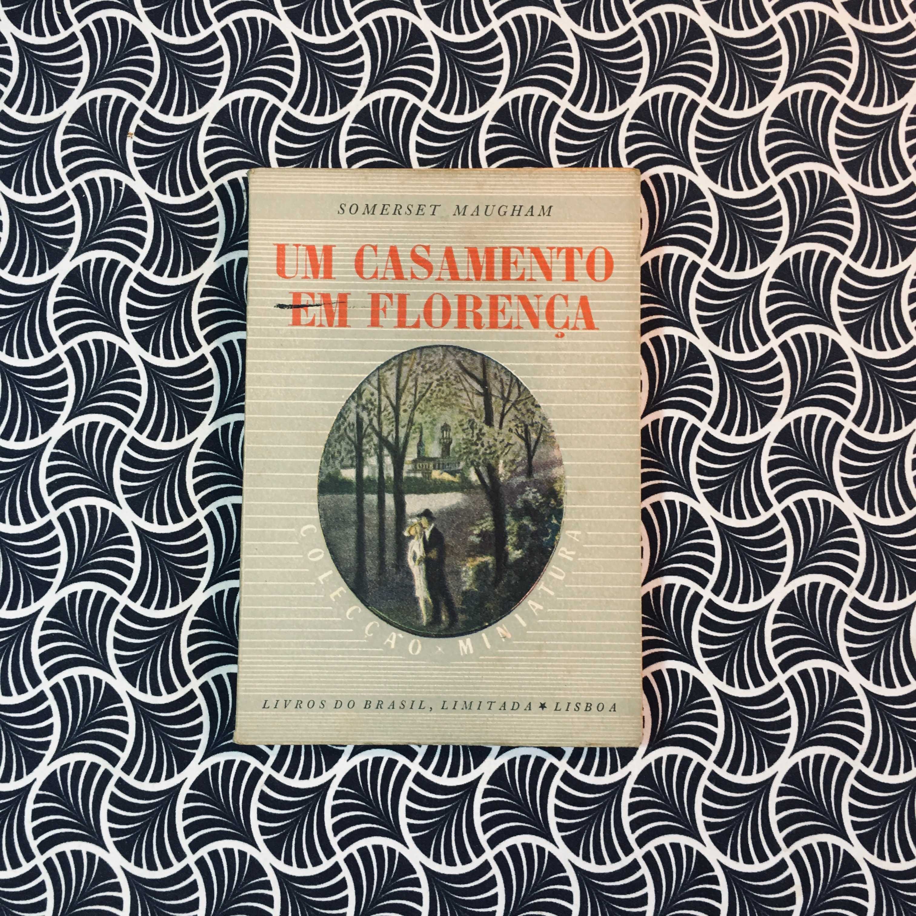 Um Casamento em Florença - Somerset Maugham