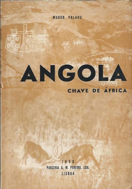Angola – Chave de África_Mugur Valahu_Parceira A. M. Pereira