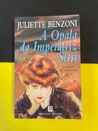 Juliette Benzoni - A opala da Imperatriz Sissi