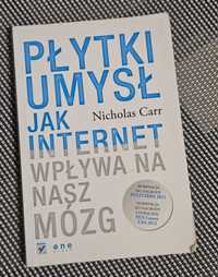 Płytki umysł. Jak internet wpływa na nasz mózg