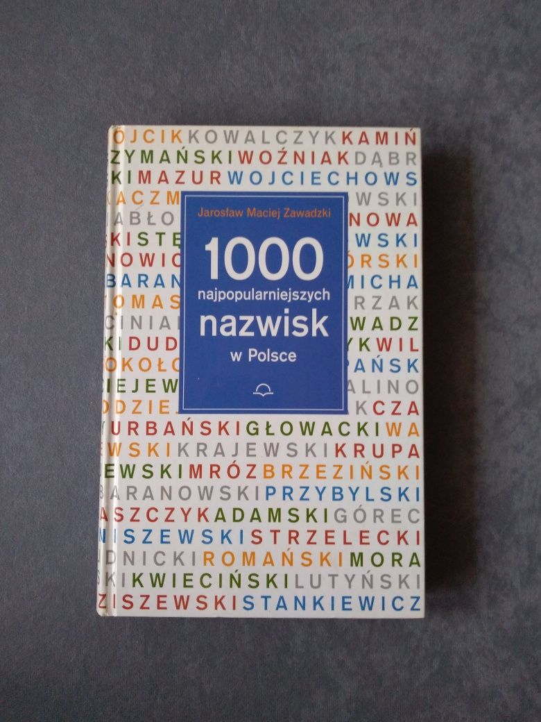 1000 najpopularniejszych nazwisk w Polsce Jarosław Maciej Zawadzki