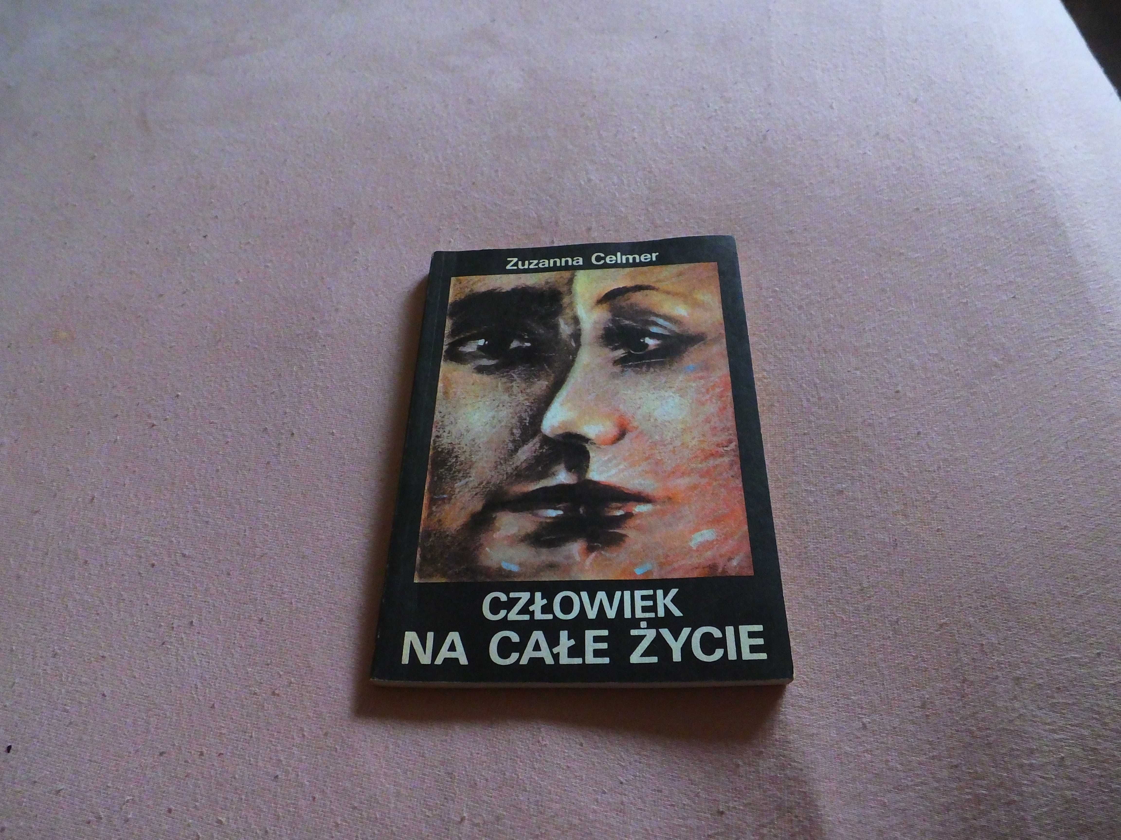 Książka "Człowiek na całe życie" - Zuzanna Celmer