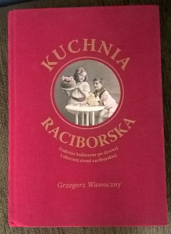 Kuchnia Raciborska-książka;-)