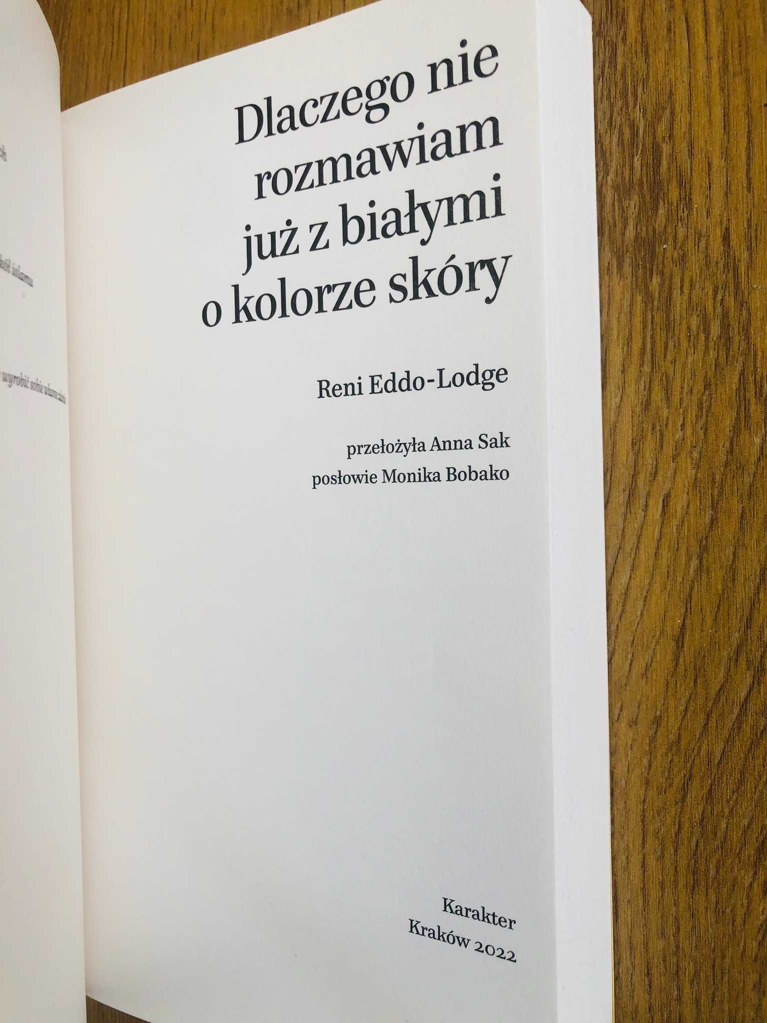 Dlaczego nie rozmawiam już z białymi o kolorze skóry Reni Eddo-Lodge