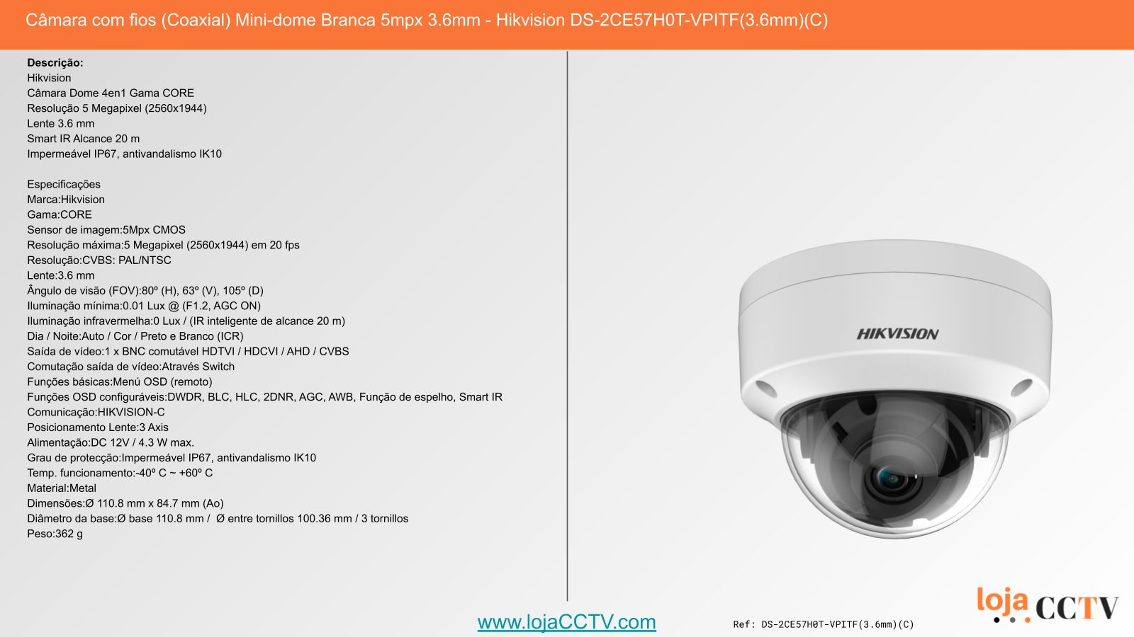 Videovigilância com fios (RG59) 4 Câmaras Mini-Dome 5 mpx, Hikvision