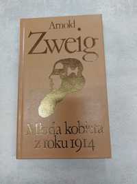 Młoda kobieta z roku 1914. Arnold Zweig