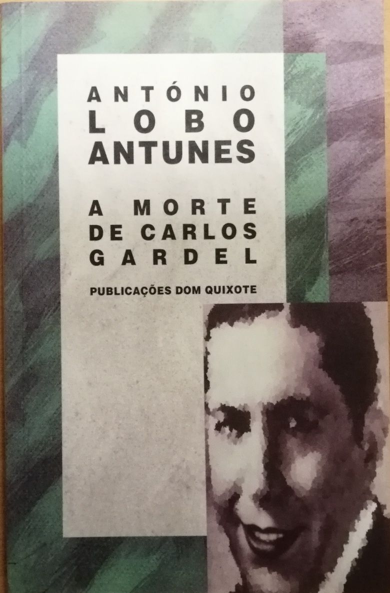 Livro "A morte de Carlos Gardel", António Lobo Antunes