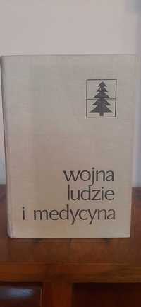 Wojna ludzie i medycyna