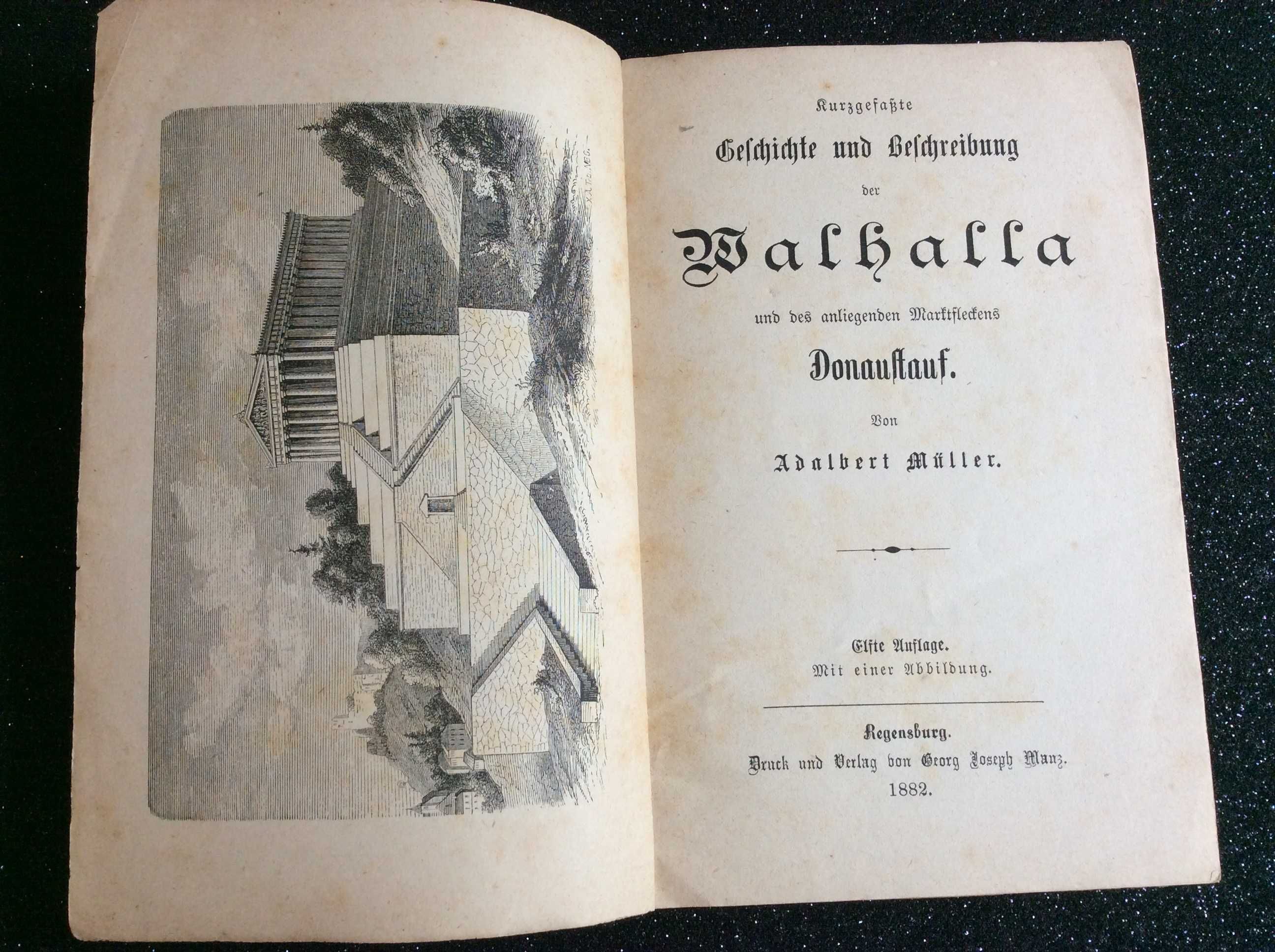 Kurzgefasste Geschichte und Beschreibung der Walhalla...1882