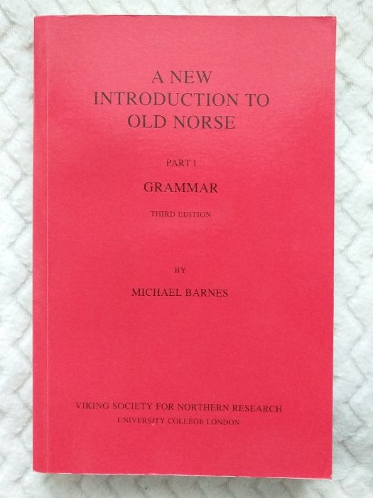 New Introduction to Old Norse I grammar