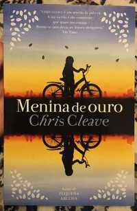 Menina de Ouro - Chris Cleave; Tradução: Elsa T. S. Vieira