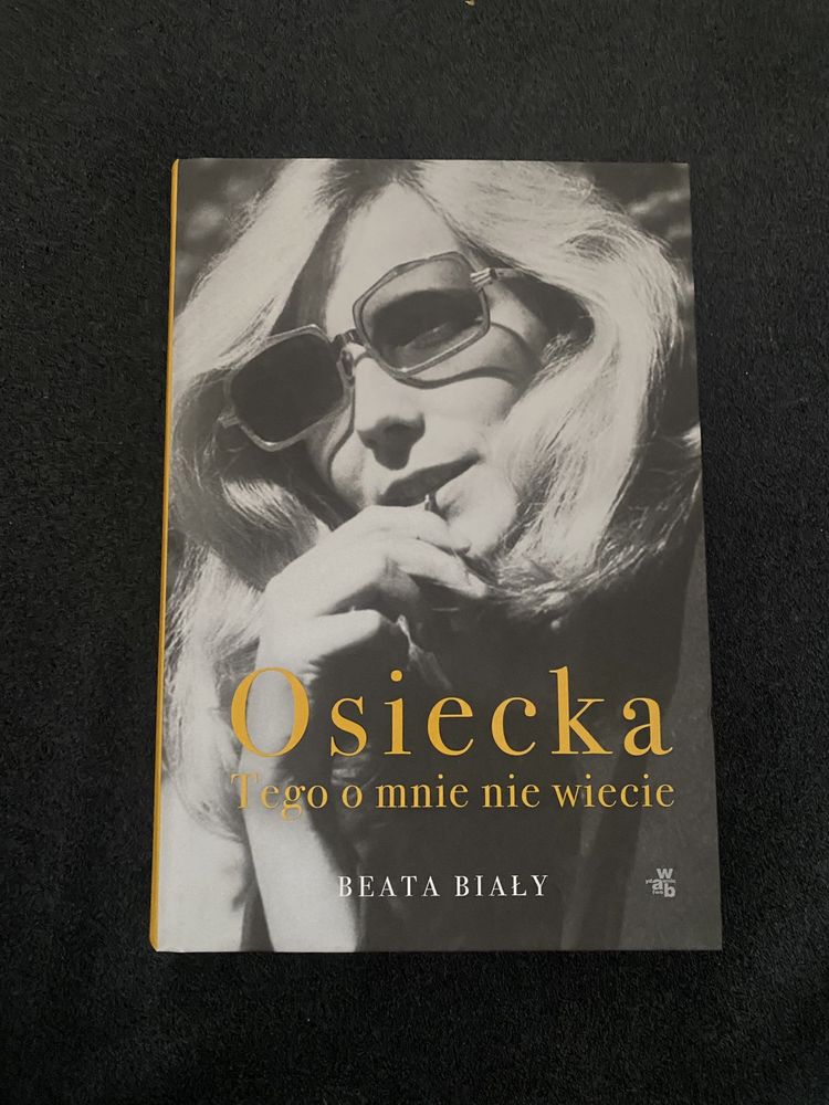 Osiecka. Tego o mnie nie wiecie  Beata Biały