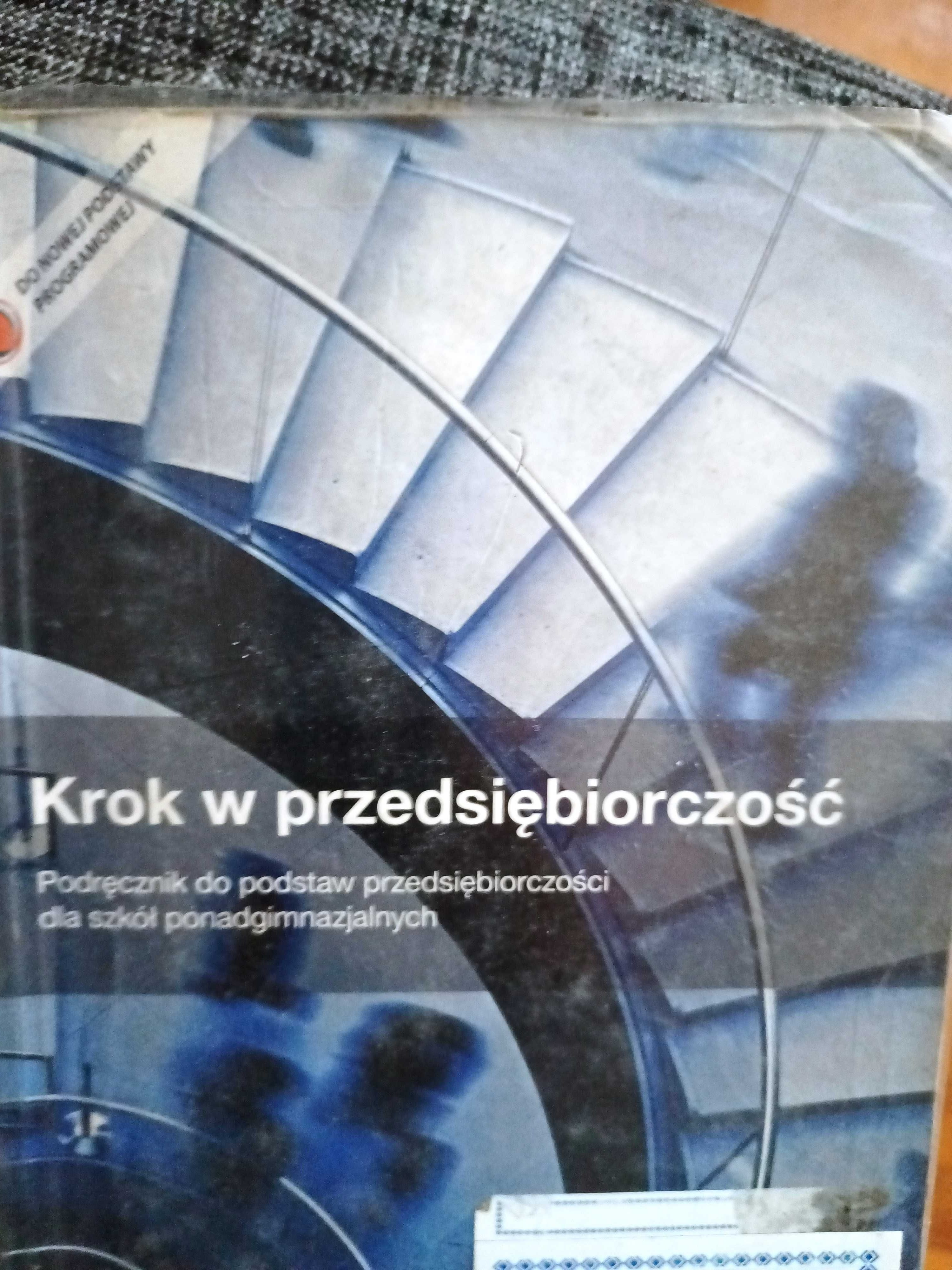 Krok w przedsiębiorczość - podręcznik do szkół średnich
