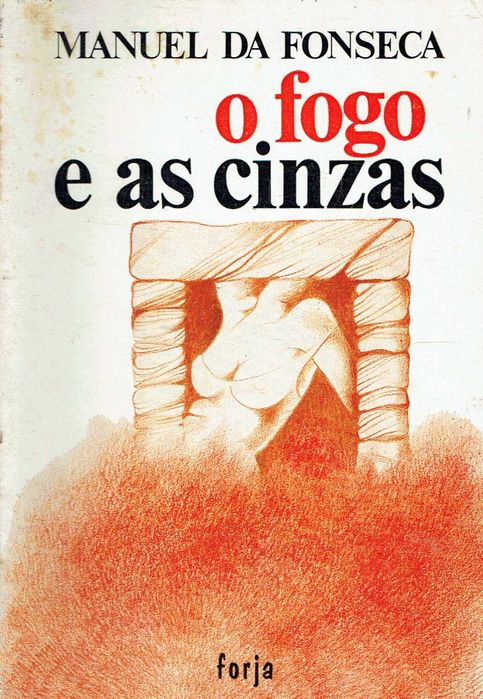 2706

O Fogo e as Cinzas 
de Manuel da Fonseca
