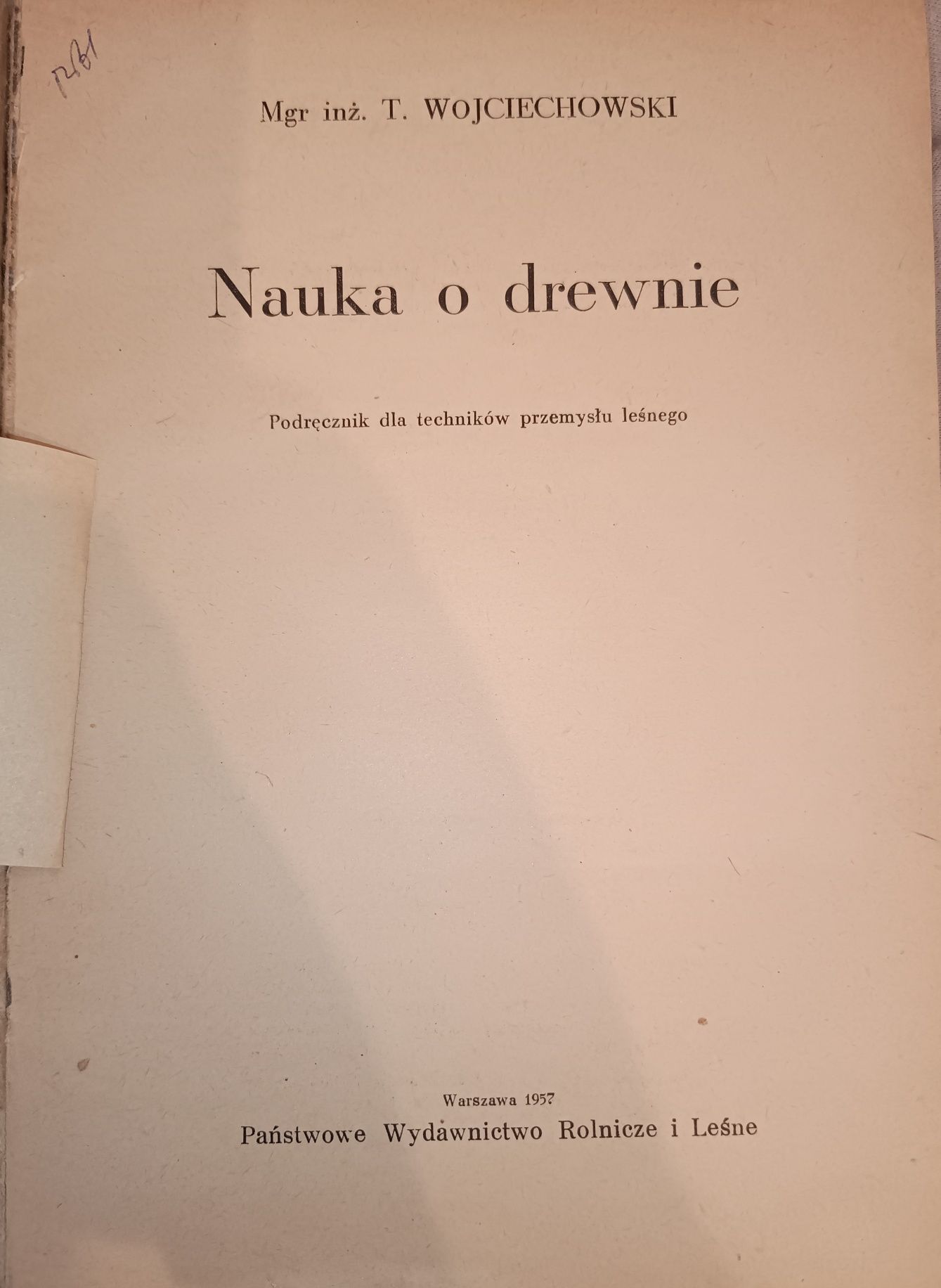 PRL. Nauka o drewnie T. Wojciechowski