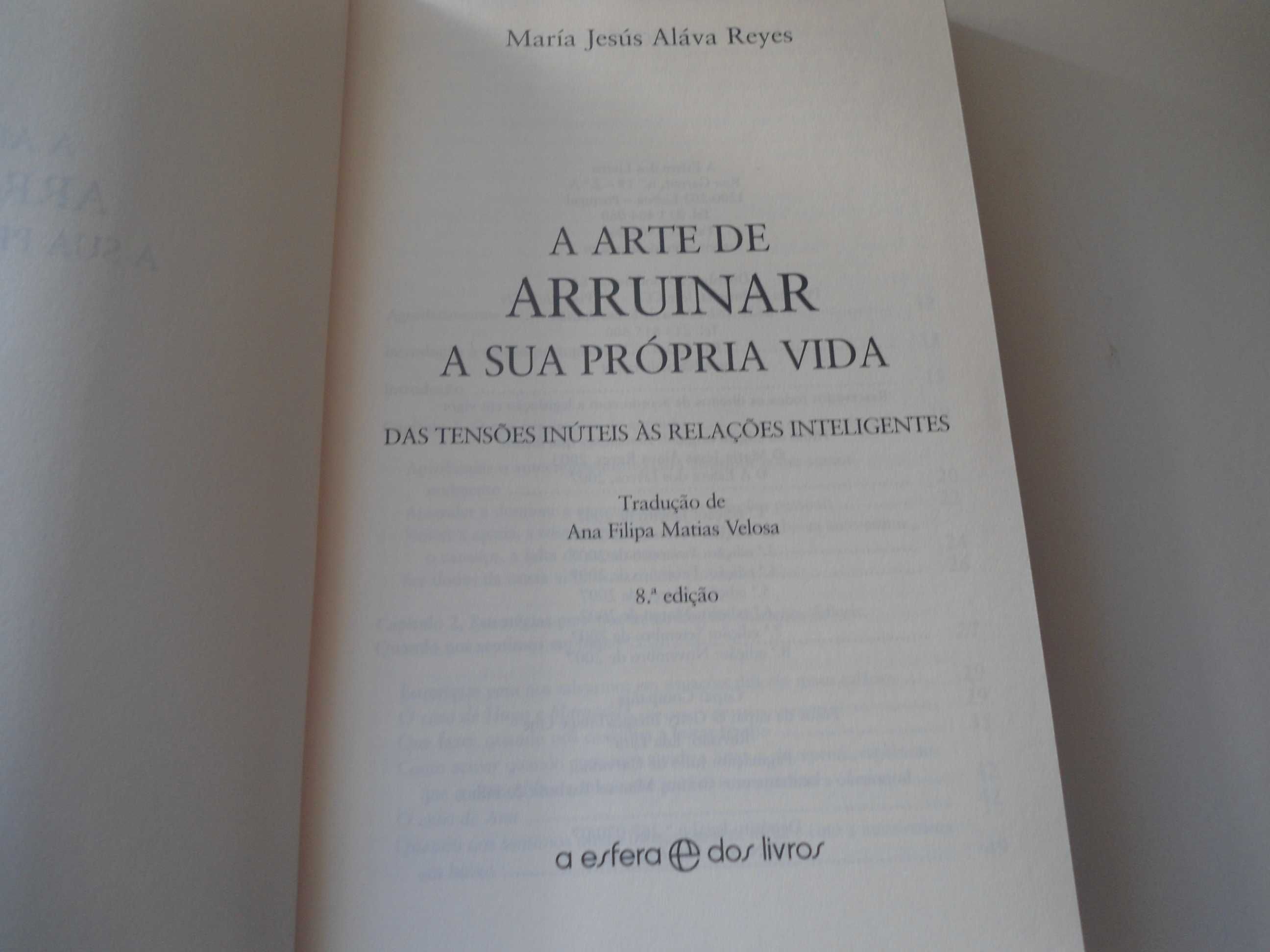 A arte de Arruinar a sua própria vida  por Maria Jesus Alava Reyes