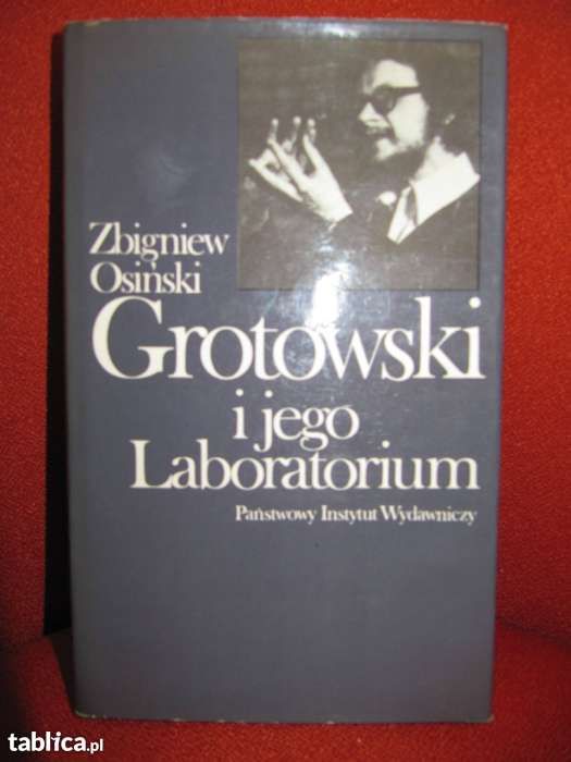 Osiński Zbigniew "Grotowski i jego Laboratorium"