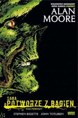 Saga o Potworze z Bagien, tom 1 - Alan Moore, Stephen Bissette, John