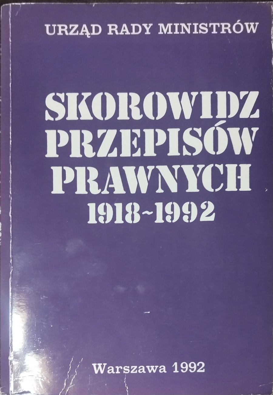 Skorowidz przepisów prawnych 1918 - 1992