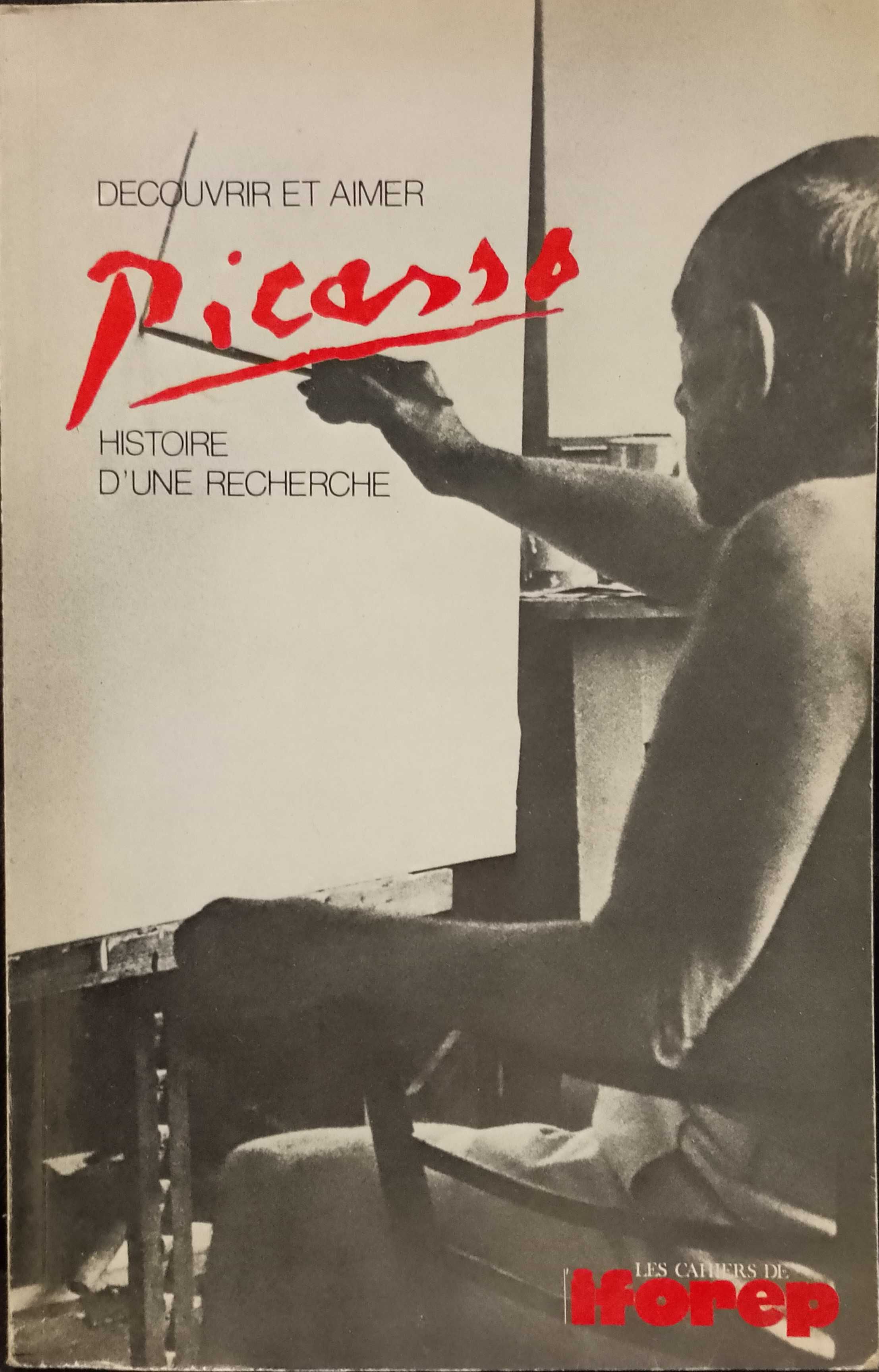 Picasso - Histoire D'une Recherche