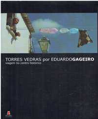 3088 Torres Vedras por Eduardo Gageiro : uma viagem no centro históri