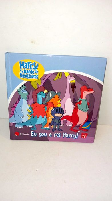Eu sou o Rei Harry! - Harry e o balde dos Dinossauros