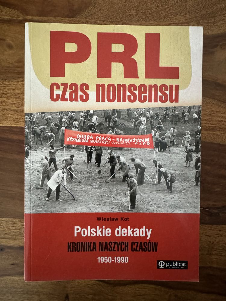 PRL Czas nonsensu Wiesław Kot nowa