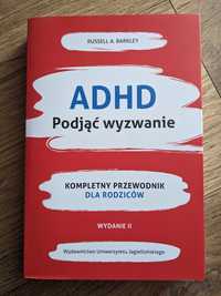 ADHD. Podjąć wyzwanie. Wyd. II